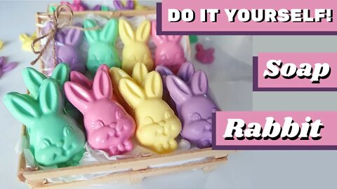 DIY - How to Make Soap Souvernirs Rabbit Easter
