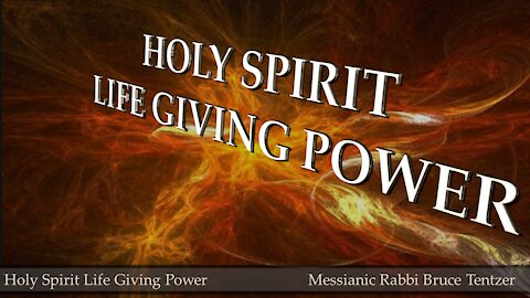 Holy Spirit Life Giving Power