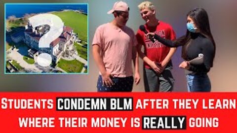Students CONDEMN BLM After They Learn Where Their Money Is REALLY Going