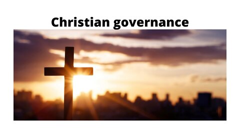 Christian governance – an ideal
