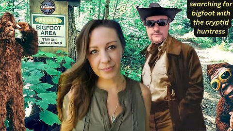 Searching For Bigfoot With The Cryptid Huntress