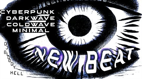 ➋⓿➋➌: Modern Coldwave, Cyberpunk, New Beat, Darkwave, EBM (Mixtape)