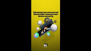 Samsung has announced blockchain-based smart device security.