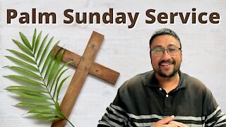 Palm Sunday Service - A reminder to study BIBLE PROPHECY!!!