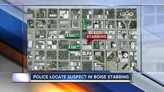 Boise Police locate suspect in connection a stabbing in downtown Boise