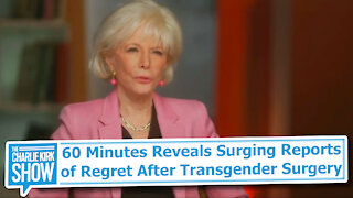 60 Minutes Reveals Surging Reports of Regret After Transgender Surgery