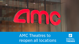 AMC Theatres plans to reopen its locations in July