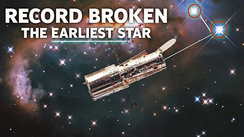 THE FURTHEST STAR IN THE UNIVERSE IS BEING OBSERVED BY THE HUBBLE TELESCOPE -HD