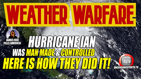 WEATHER WARFARE! Hurricane Ian Was Man Made & Controlled! Here Is How They Did It!