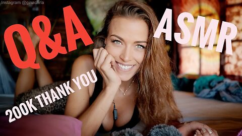 ASMR Gina Carla 😘 Q&A Binaural Soft CloseUp Whispering!