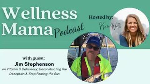 Jim Stephenson on Vitamin D Deficiency: Deconstructing the Deception & Stop Fearing the Sun