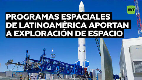 Cómo Latinoamérica aporta a la exploración del espacio