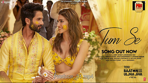 Tum Se (Song): Shahid Kapoor, Kriti Sanon | Sachin-Jigar, Raghav Chaitanya, Varun Jain, Indraneel