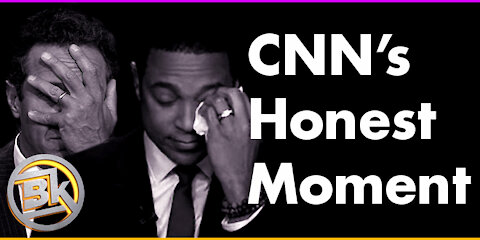 CNN's Honest Moment