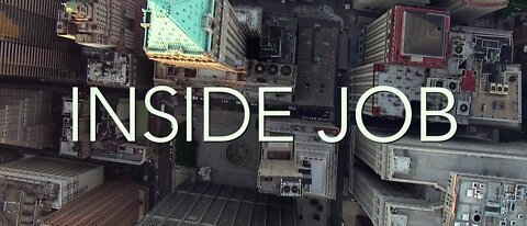 Inside Job (2008 Financial Crisis)