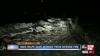 Man helps save worker from intense fire