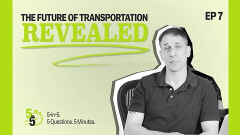 The Future of Transportation Revealed: From EV Sales Slump to Robotaxi Revolution | 5-In-5 Ep. 7