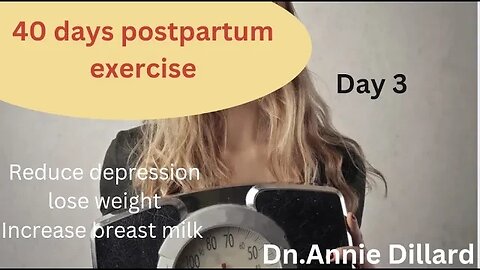 40 days postpartum recovery exercises by nutritionist Annie Dillard (day 3)