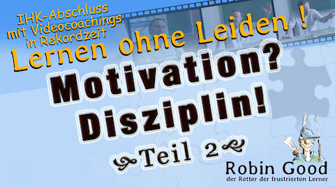 Motivation? Disziplin! Teil 2