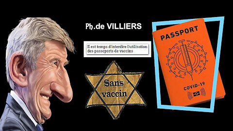 VACCIN PASSEPORT. Philippe de Villiers dit NON (Hd 720)