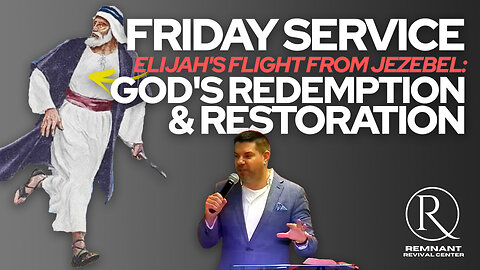 🙏 Remnant Replay 🙏 Friday Service "Elijah's Flight from Jezebel"🙏