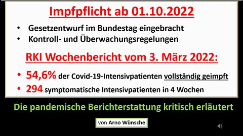 Impfpflicht - Gesetzesentwurf und WB RKI vom 3. März 2022 kritisch erläutert von Arno Wünsche