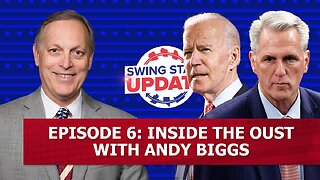 Episode 6: Inside the Oust With Andy Biggs