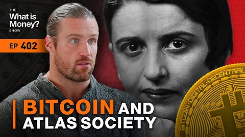 Bitcoin and Atlas Society with Robert Breedlove (WiM402)