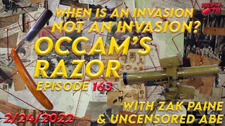 Occam’s Razor Ep. 163 with Zak Paine & Al Kielan - Can You Define Invasion Please?