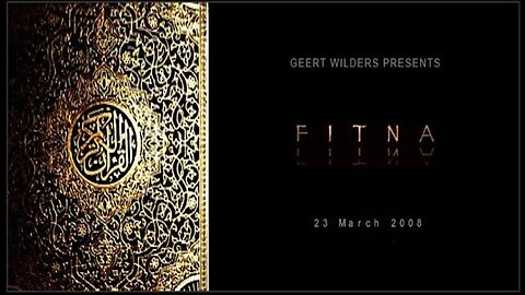 FITNA - Geert Wilders’ Unedited Film - (03/27/2008)