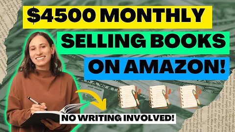 MAKE $4,500 PER MONTH Passive Income Selling Books Online (Make Money Online 2023)