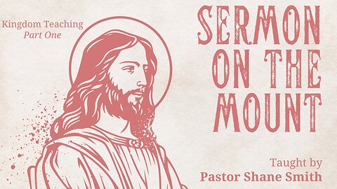 Sermon on the Mount (Part 1)