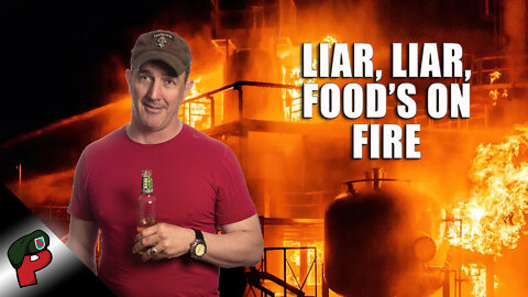 Liar, Liar, Food’s on Fire | Grunt Speak Live