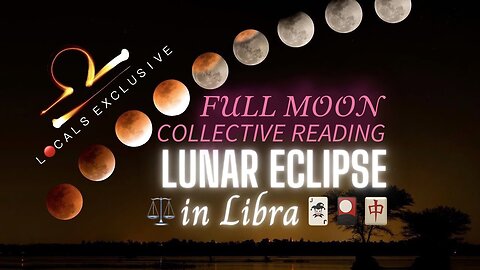Full Moon 🌕 in Libra + Lunar Eclipse 3/25/24 [Collective Reading] | L🔴CALS EXCLUSIVE (Preview Only)