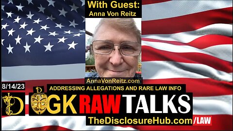 GK Raw Talks: Real Law & Exposing The Frauds Guest: Anna Von Reitz 8/14/23