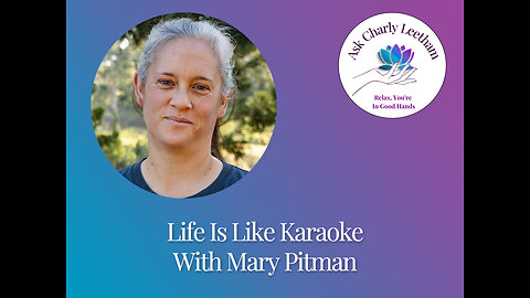 Life Is Like Karaoke With Mary Pitman (S2023, E25)
