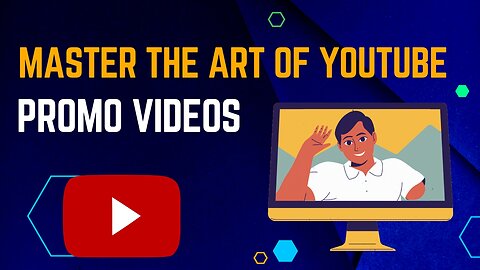 Master the Art of YouTube Promo Videos
