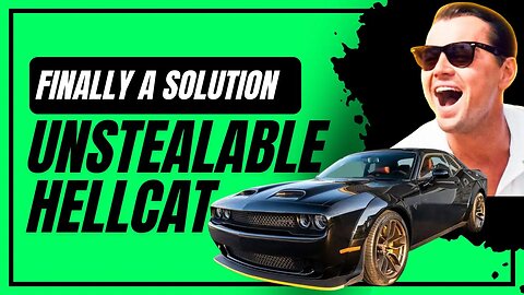 The Unstealable Hellcat Is Here….