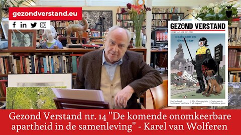 Voordracht Karel van Wolferen nummer 14: "De komende onomkeerbare apartheid in de samenleving"