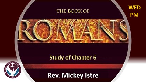 (10/27/21) Study of Romans 6 #2