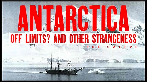 Is Antarctica “Off Limits”? And Other Strangeness