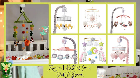 Magical Mobiles for a Baby’s Room