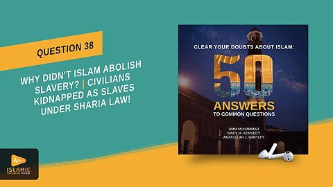 Kidnapped as Slaves under Sharia Law! Why didn't Islam Abolish Slavery? | Slaves | Prisoners of War