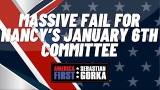 Massive Fail for Nancy’s January 6th Committee. John Solomon with Sebastian Gorka