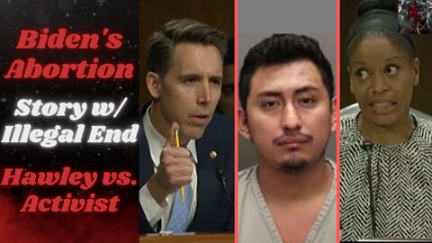 Biden's Abortion Story SOLVED! Why it Was Covered Up REVEALED! Sen. Josh Hawley "Transphobic?"