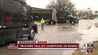 Truck drivers talk icy conditions on the roads