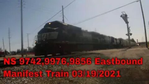 NS 9742,9976,9856 Eastbound Manifest Train 03/19/2021