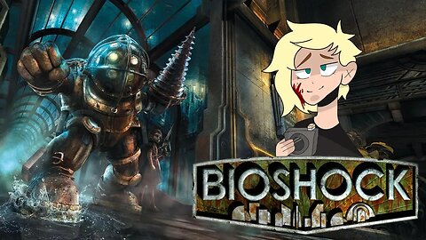 BioShock: The Collection Part 5 (Commentary)