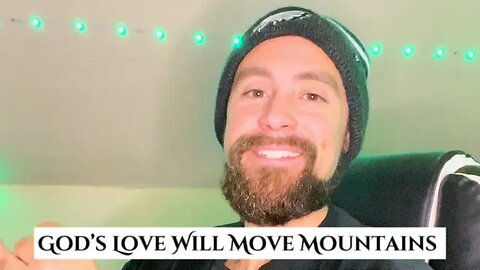 God’s Love Is Moving Mountains In Your Life‼️🌄🏔️
