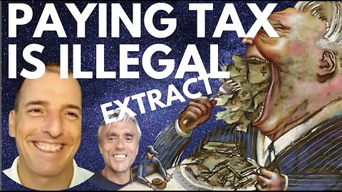 PAYING TAX IS ILLEGAL IN MOST COUNTRIES! - WITH ALEX KRAINER & CHRIS COVERDALE (EXTRACT)